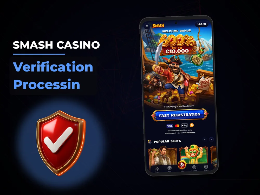 smash casino - Verification Processin
