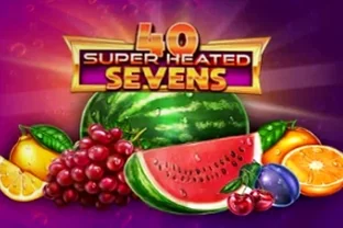 40 Super Heated Sevens