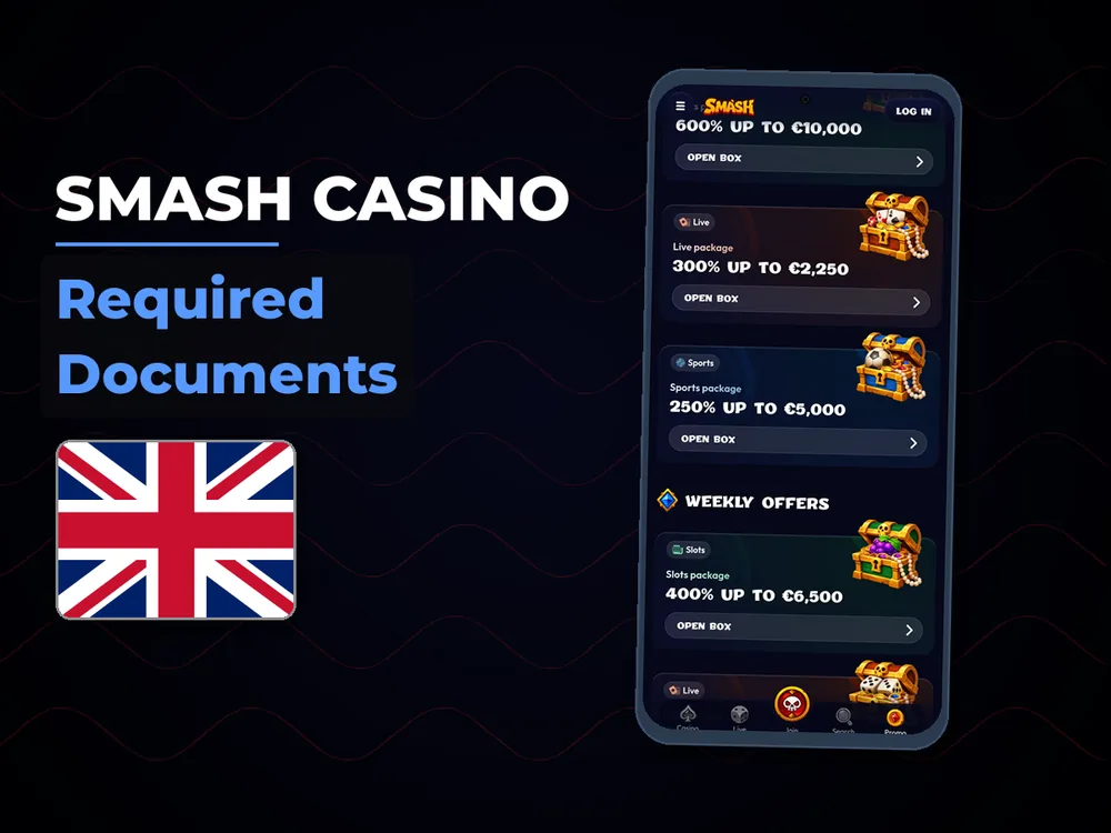 smash casino - Required Documents
