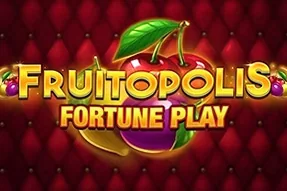 Fruitopolis Fortune Play